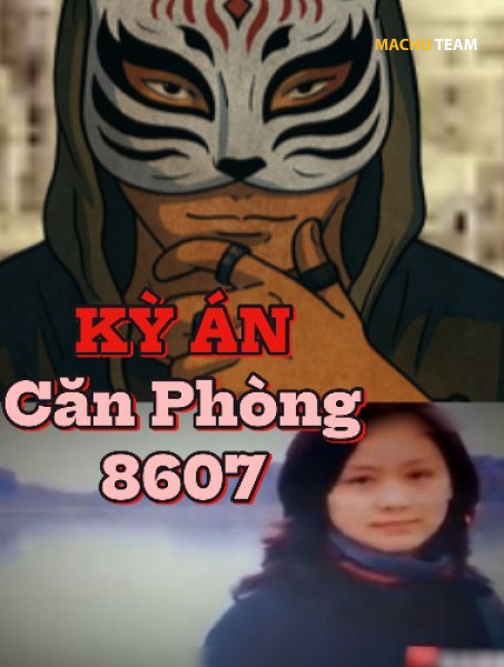 Kỳ Án Căn Phòng 8607  | Podcast Kỳ Án